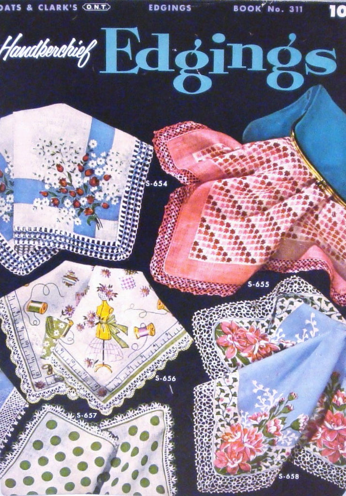 BEAUTIFUL Vintage 1950s Coats and Clark Book 311 Handkerchief Edgings Crochet Pattern Book Fancy Crocheted Lace and Insertions