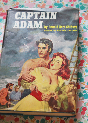 1950s Captain Adam Pirate Romance Novel by Donald Barr Chidsey Art by Barye Phillips
