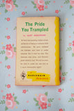 1970s The Pride You Trampled Harlequin Romance #1136 Juliet Armstrong
