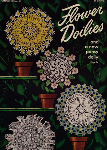 1940s Star Crochet Book No. 64 Beautiful Floral Flower Doilies Crochet Patterns Doily Pansy Rose Violet Lily Daisy